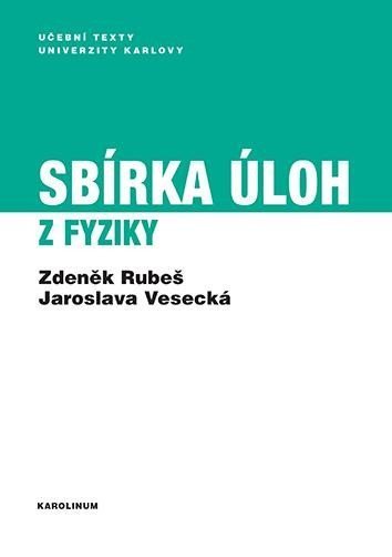 Rubeš Zdeněk: Sbírka úloh z fyziky