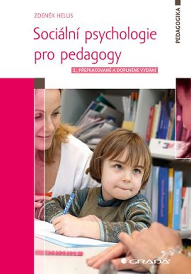 Helus Zdeněk: Sociální psychologie pro pedagogy