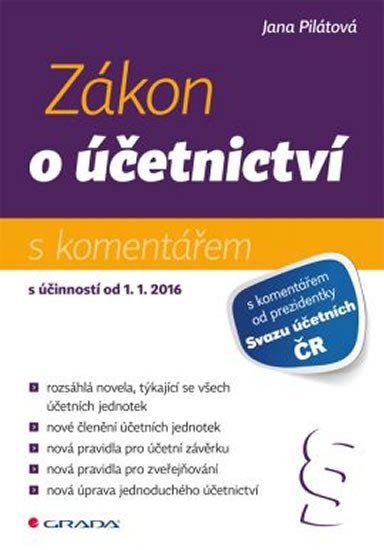Pilátová Jana: Zákon o účetnictví s komentářem