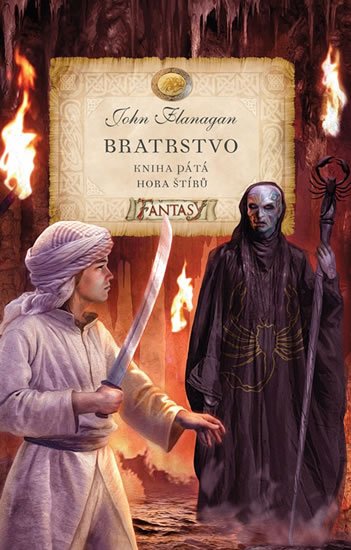 Flanagan John: Bratrstvo 5 - Hora štírů