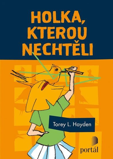 Hayden Torey L.: Holka, kterou nechtěli