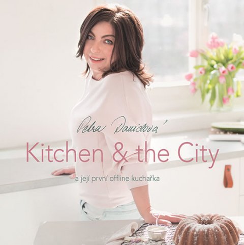 Davidová Petra: Kitchen & the City a její první offline kuchařka