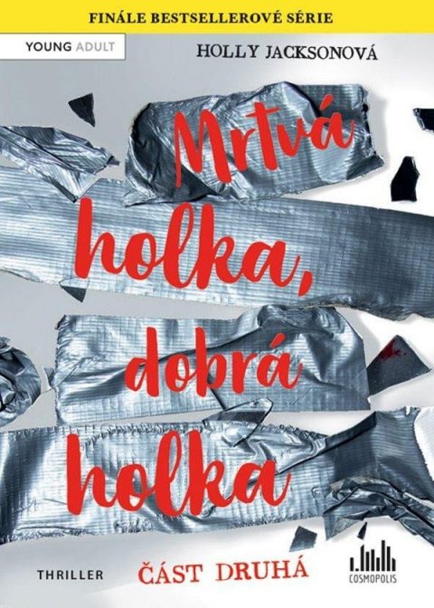 Jacksonová Holly: Mrtvá holka, dobrá holka - část druhá Jacksonová Holly: Mrtvá holka, dobrá holka - část druhá