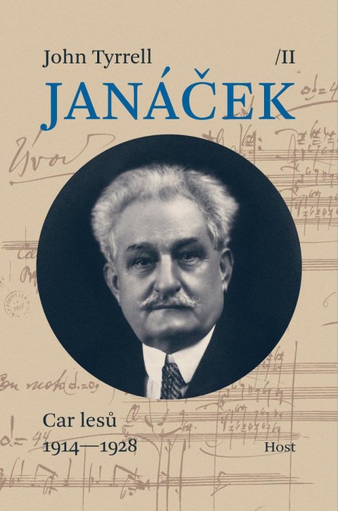 Tyrrell John: Janáček II. Car lesů (1914-1928) Tyrrell John: Janáček II. Car lesů (1914-1928)