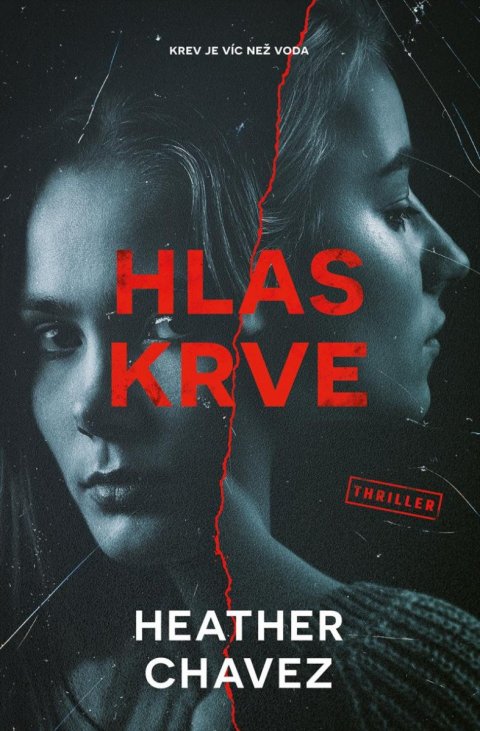 Chavez Heather: Hlas krve