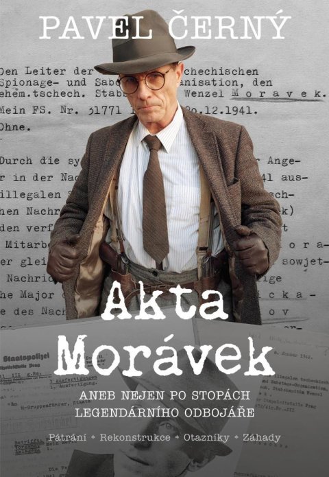 Černý Pavel: Akta Morávek Černý Pavel: Akta Morávek