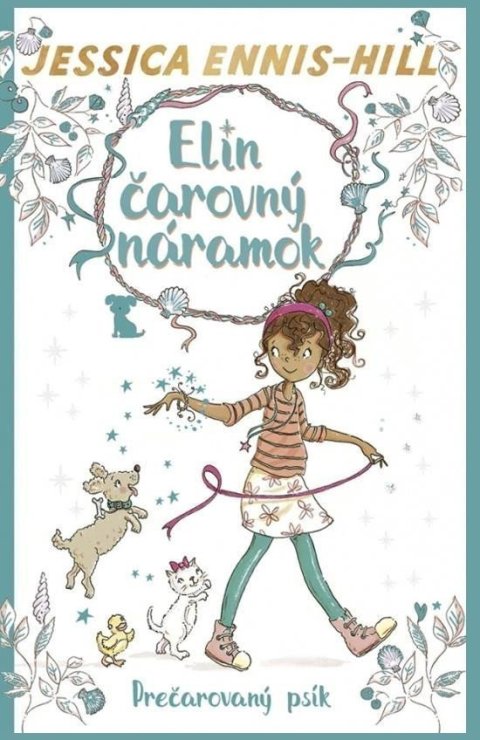 Ennis-Hill Jessica: Elin čarovný náramok 2: Prečarovaný psík