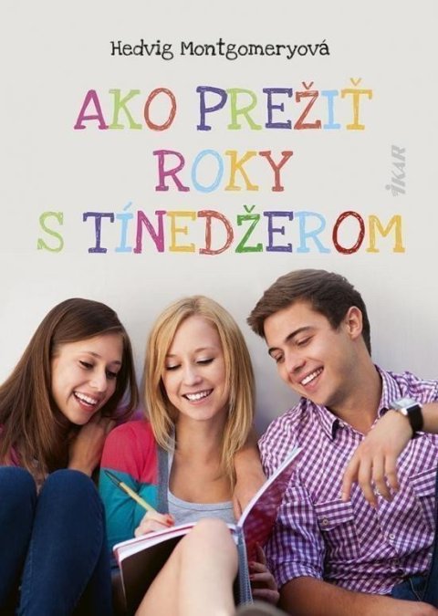 Montgomeryová Hedvig: Ako prežiť roky s tínedžerom (slovensky)
