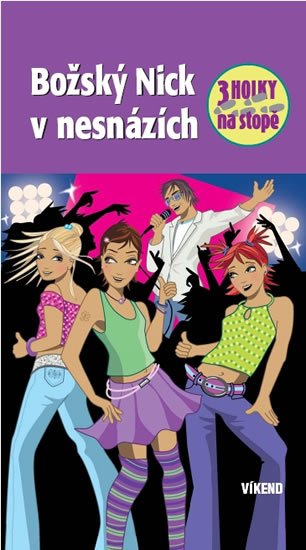 von Vogel Maja: Božský Nick v nesnázích - Tři holky na stopě