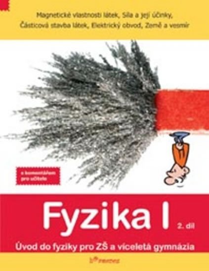 Molnár Josef: Fyzika I - 2.díl - pracovní sešit - S komentářem pro učitele