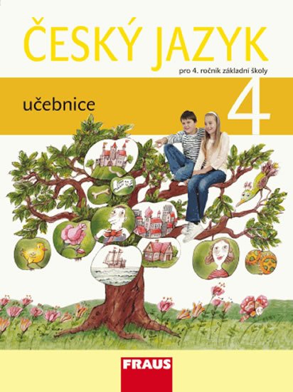 kolektiv autorů: Český jazyk 4 pro ZŠ - učebnice kolektiv autorů: Český jazyk 4 pro ZŠ - učebnice