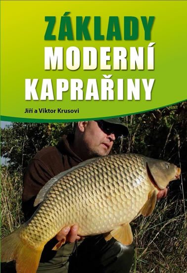 Krus Jiří: Základy moderní kaprařiny Krus Jiří: Základy moderní kaprařiny