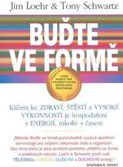 Loehr Jim: Buďte ve formě