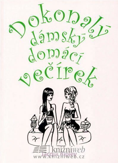 Ropley Jacqui: Dokonalý dámský domácí večírek