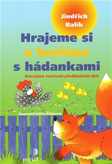 Balík Jindřich: Hrajeme si a tvoříme s hádankami Balík Jindřich: Hrajeme si a tvoříme s hádankami