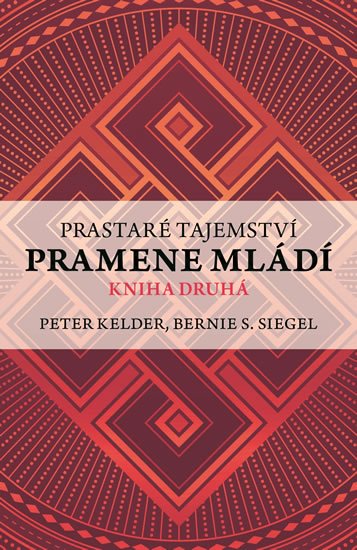 Kelder Peter: Prastaré tajemství pramene mládí 2
