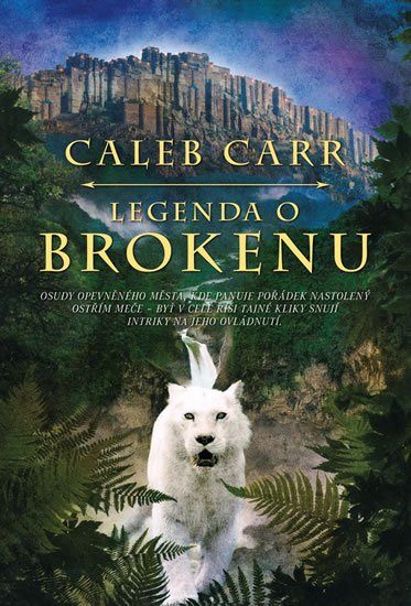 Carr Caleb: Legenda o Brokenu