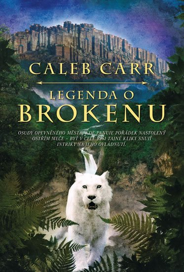 Carr Caleb: Legenda o Brokenu Carr Caleb: Legenda o Brokenu