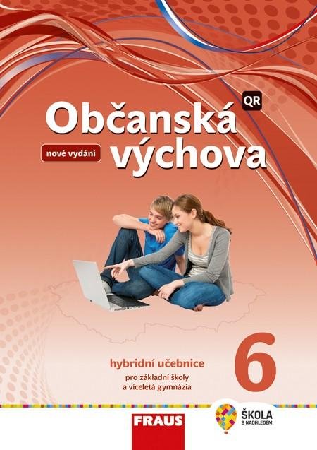 kolektiv autorů: Občanská výchova 6 pro ZŠ a víceletá gymnázia - Hybridní učebnice (nová gen