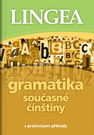 kolektiv autorů: Gramatika současné čínštiny s praktickými příklady
