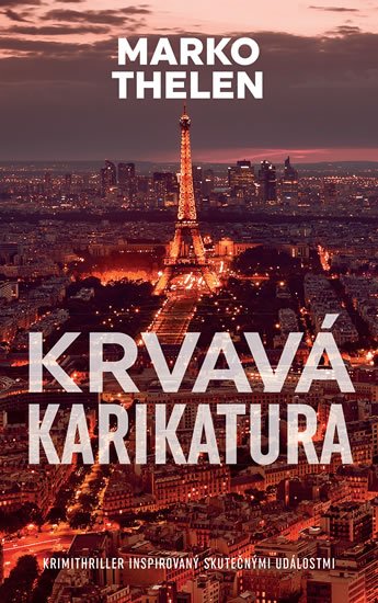 Thelen Marco: Krvavá karikatura Thelen Marco: Krvavá karikatura