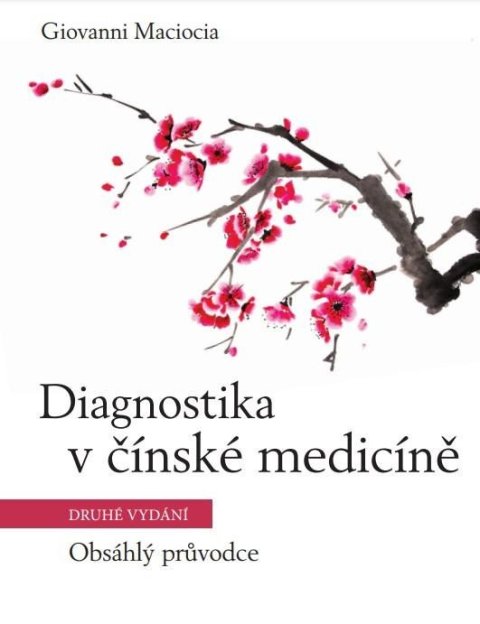 Maciocia Giovanni: Diagnostika v čínské medicíně – Obsáhlý průvodce