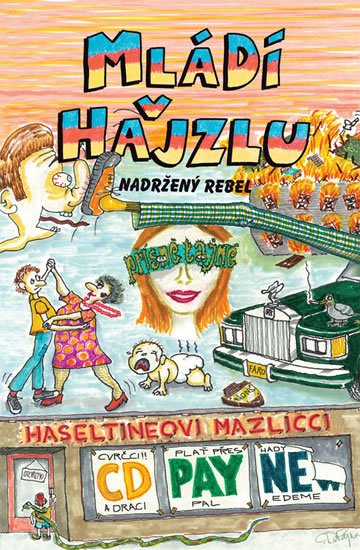 Payne C. D.: Mládí v hajzlu 10 - Nadržený rebel Payne C. D.: Mládí v hajzlu 10 - Nadržený rebel