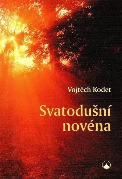Kodet Vojtěch: Svatodušní novéna Kodet Vojtěch: Svatodušní novéna