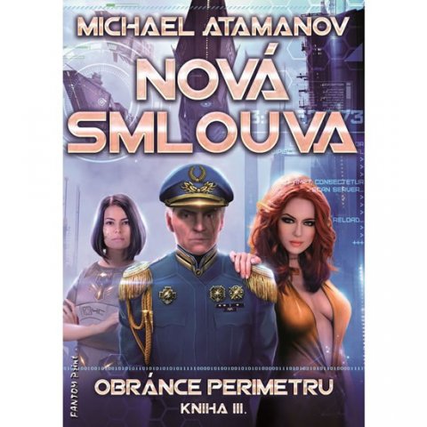 Atamanov Michael: Nová smlouva - Obránce perimetru 3 Atamanov Michael: Nová smlouva - Obránce perimetru 3