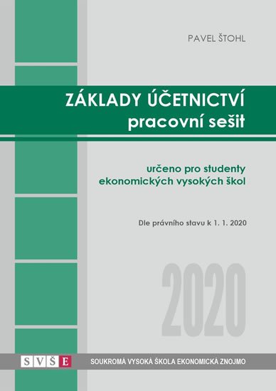 Štohl Pavel: Základy účetnictví - pracovní sešit 2020