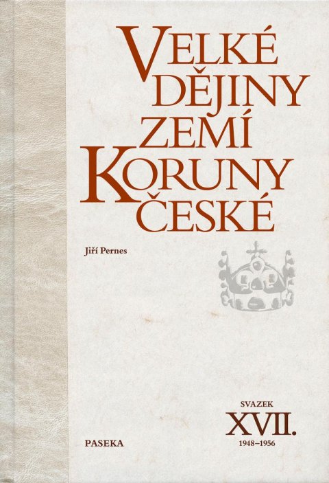 Pernes Jiří: Velké dějiny zemí Koruny české XVII. (1948–1956)