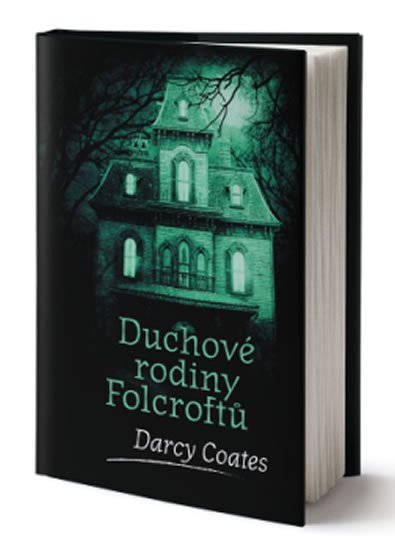 Coates Darcy: Duchové rodiny Folcroftů Coates Darcy: Duchové rodiny Folcroftů