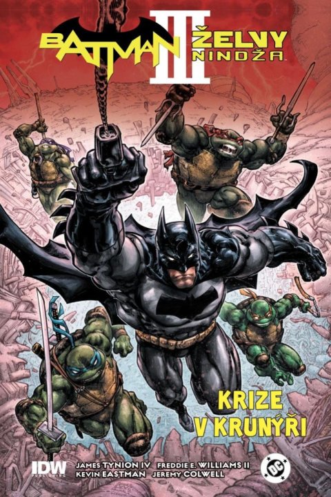 Tynion IV. James: Batman/Želvy nindža 3: Krize v krunýři Tynion IV. James: Batman/Želvy nindža 3: Krize v krunýři