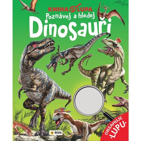 neuveden: Kniha a lupa Dinosauři - Poznávej a hledej