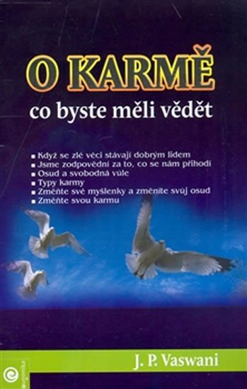 Vaswani J.P.: O Karmě - co byste měli vědět Vaswani J.P.: O Karmě - co byste měli vědět