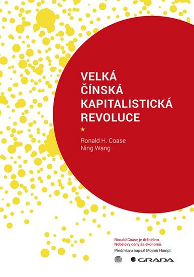 Coase Ronald: Velká čínská kapitalistická revoluce