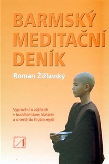 Žižlavský Roman: Barmský meditační deník Žižlavský Roman: Barmský meditační deník