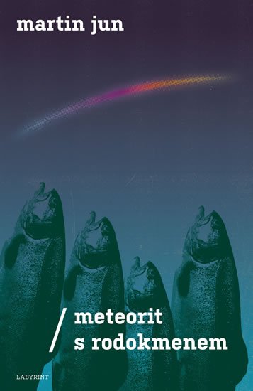 Jun Martin: Meteorit s rodokmenem Jun Martin: Meteorit s rodokmenem