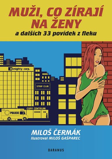Čermák Miloš: Muži, co zírají na ženy a dalších 33 povídek z fleku