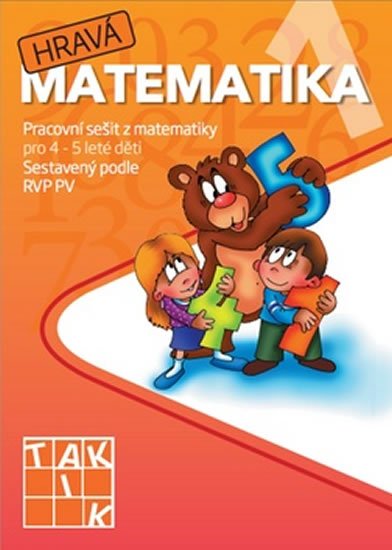 neuveden: Hravá matematika 1 - Pracovní sešit z matematiky pro 4 - 5 leté děti