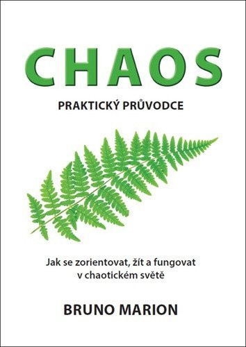 Marion Bruno: Chaos - Praktický průvodce