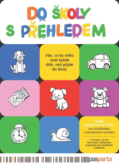 Vlková Ivana: Do školy s přehledem - Sada pracovních listů pro předškoláky s metodickým n