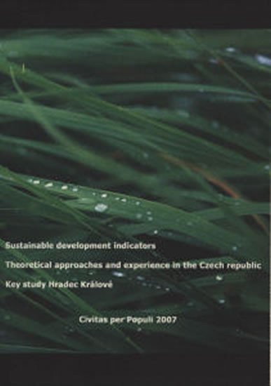 kolektiv autorů: Sustainable development indicators, Theoretical approaches and experience i