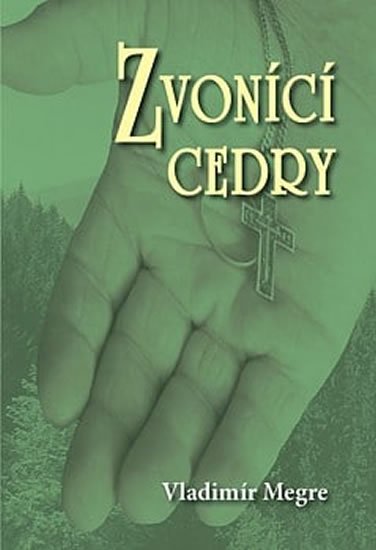 Megre Vladimír: Zvonící cedry