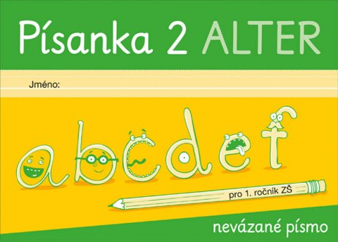 Bradáčová Lenka: Písanka 2 pro 1. ročník - nevázané písmo Bradáčová Lenka: Písanka 2 pro 1. ročník - nevázané písmo