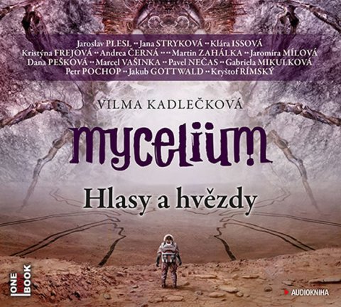 Kadlečková Vilma: Mycelium V - Hlasy a hvězdy - 3 CDmp3 Kadlečková Vilma: Mycelium V - Hlasy a hvězdy - 3 CDmp3