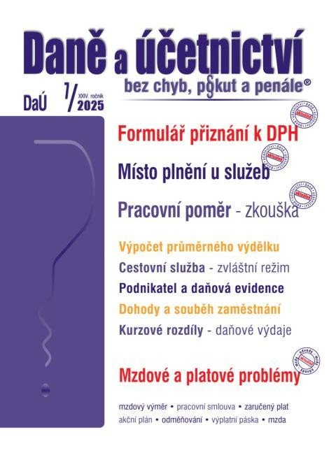neuveden: DaÚ 7/2025 Daně a účetnictví bez chyb, pokut a penále neuveden: DaÚ 7/2025 Daně a účetnictví bez chyb, pokut a penále