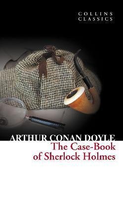 Doyle Arthur Conan: The Case-Book of Sherlock Holmes