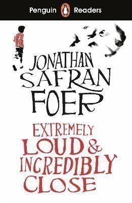 Safran Foer Jonathan: Penguin Readers Level 5: Extremely Loud and Incredibly Close (ELT Graded Re