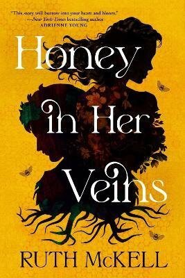 : Honey in Her Veins